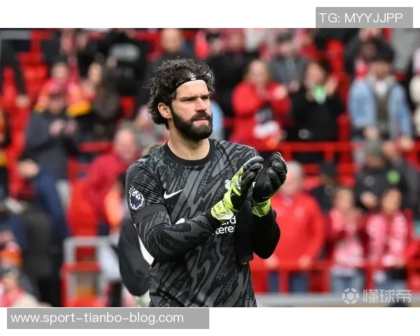 阿利松即将复出利物浦全队训练期待他重返赛场